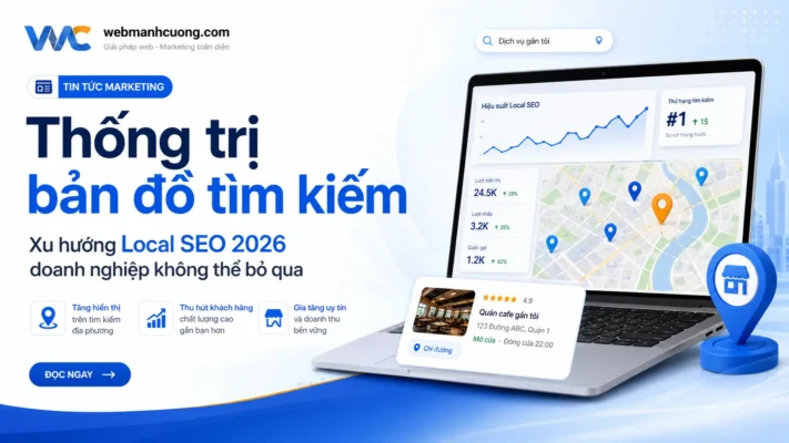 Thống trị bản đồ tìm kiếm Xu hướng Local SEO 2026